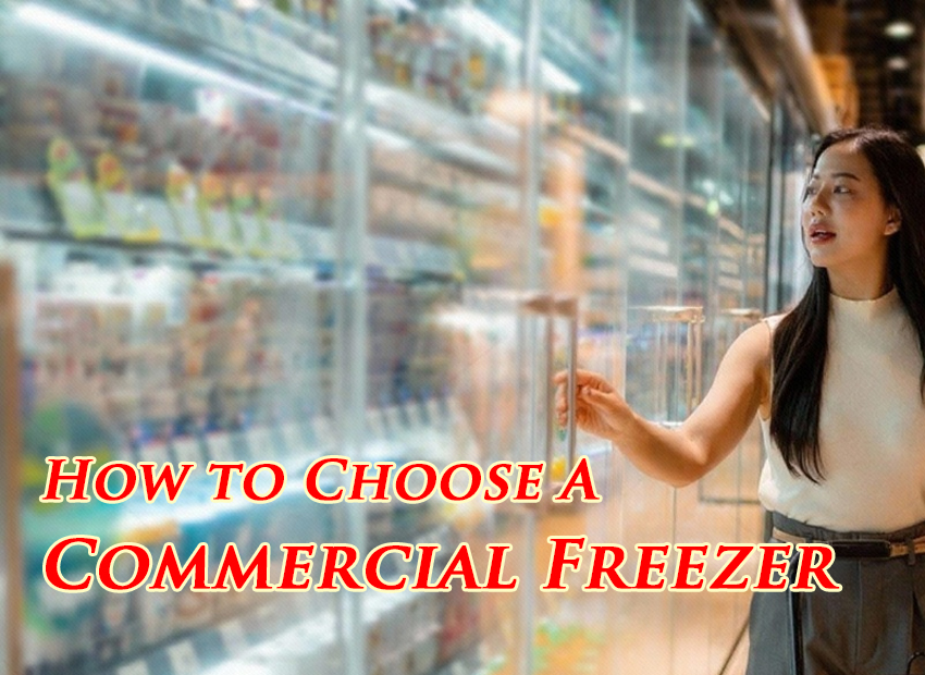 Types of Commercial Freezers and How to Choose the Right One